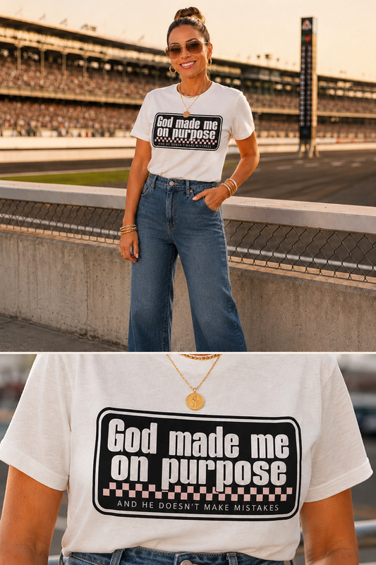God Made Me On Purpose