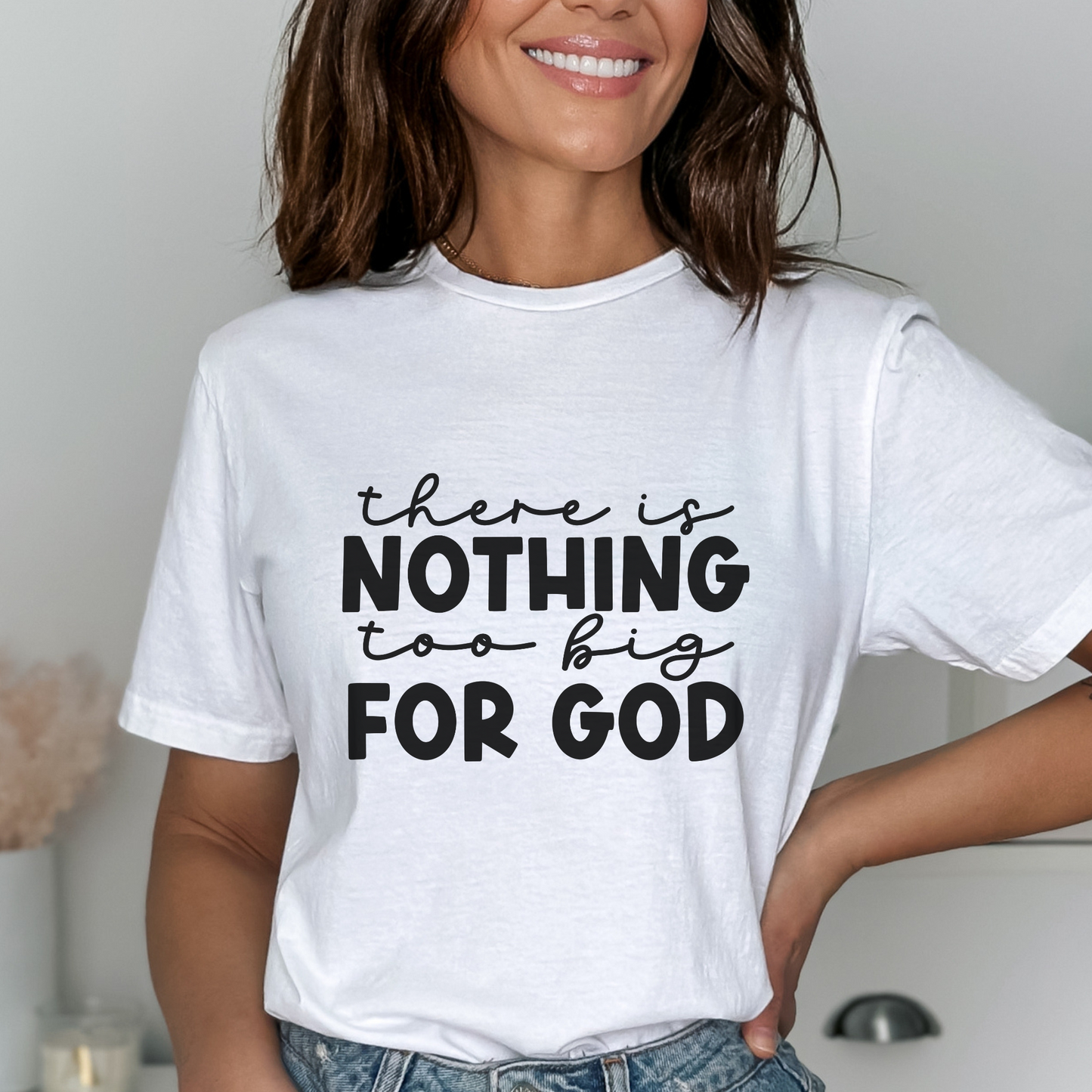 There is Nothing too Big For God