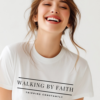Walking by Faith | Tripping Constantly