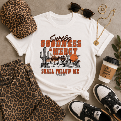 Surely Goodness and Mercy Shall Follow Me