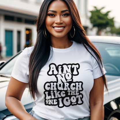 Ain't no church like the one I got