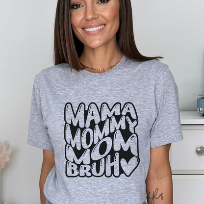 Mama Mommy Mom Bruh