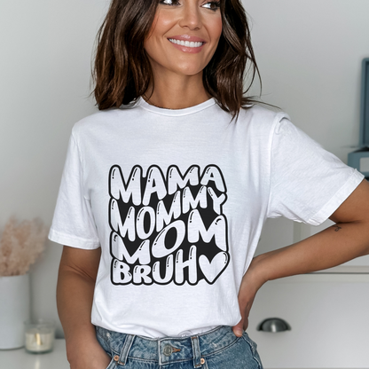 Mama Mommy Mom Bruh