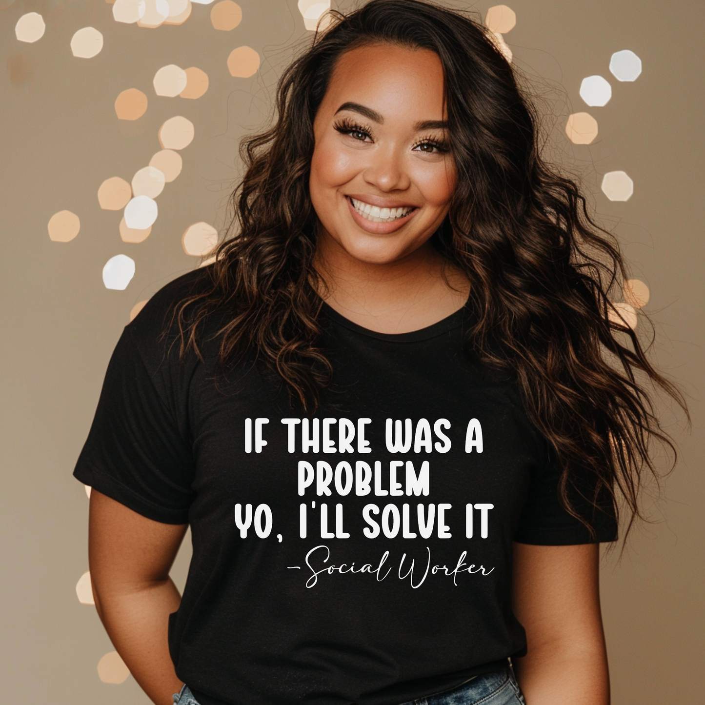 If there was a problem, yo I'll solve it