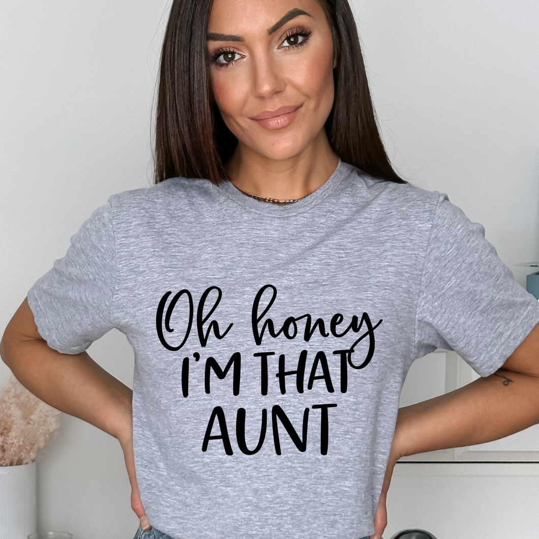 Oh honey, I'm that Aunt
