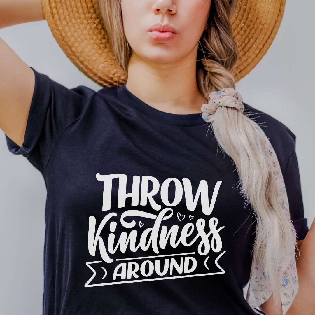 Throw around kindness