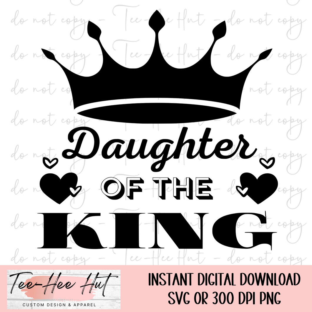 Daughter Of The King - Digital Design Only