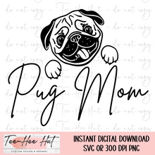 Load image into Gallery viewer, Pug Mom - Digital Design Only
