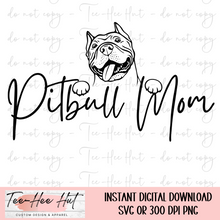 Load image into Gallery viewer, Pitbull Mom - Digital Design Only
