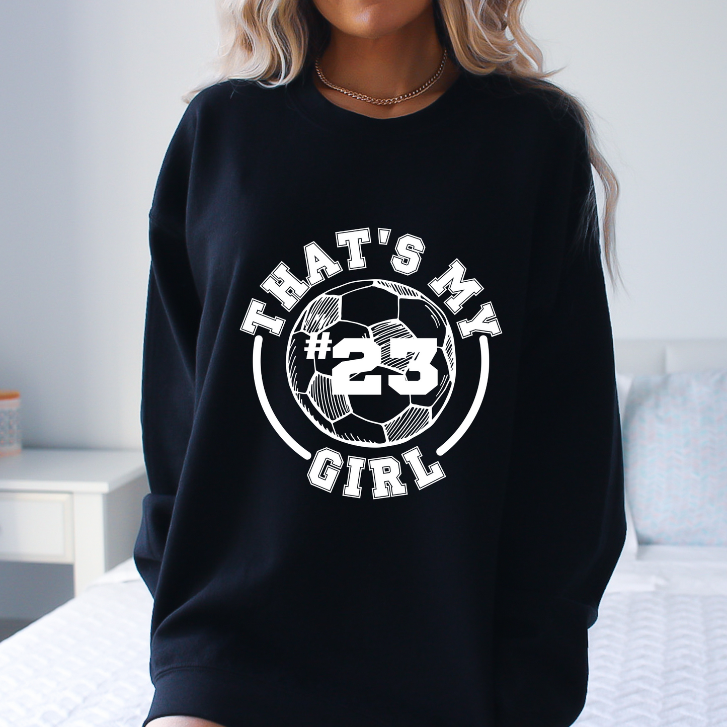 That's my girl - Soccer t-shirt - customizable