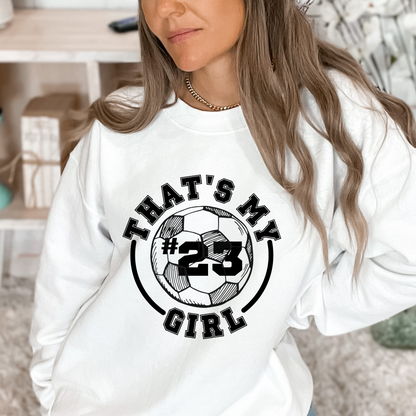 That's my girl - Soccer t-shirt - customizable