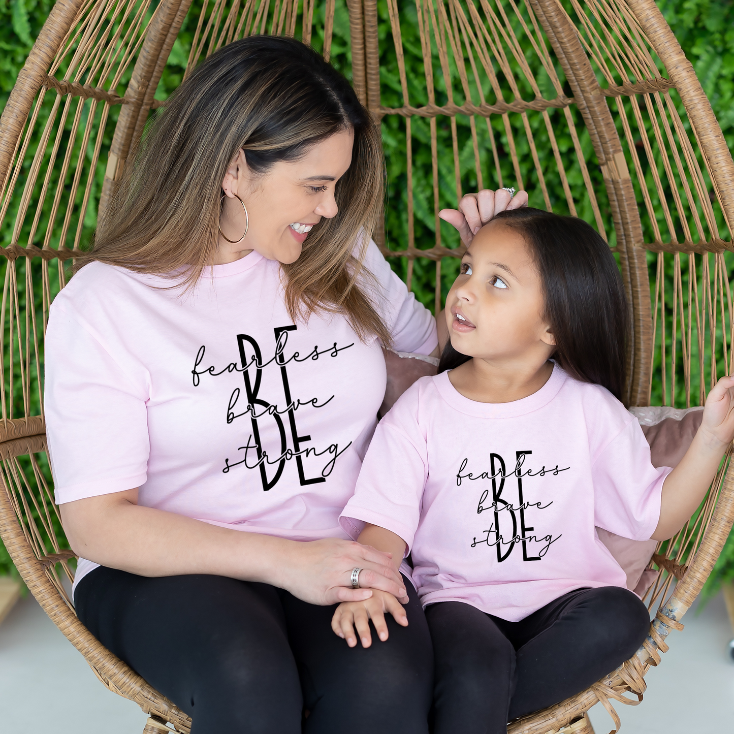 Be fearless Be brave Be strong