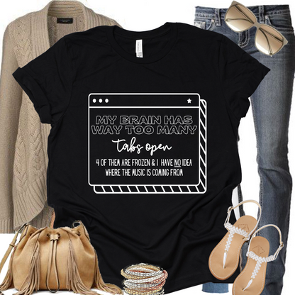 My brain has too many tabs open - Short-Sleeve Unisex T-Shirt